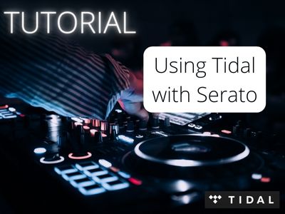 How to Use Tidal with Serato – Full Tutorial